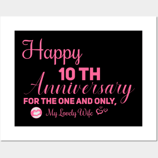 Happy 10th anniversary for the one and only, My lovely wife Posters and Art